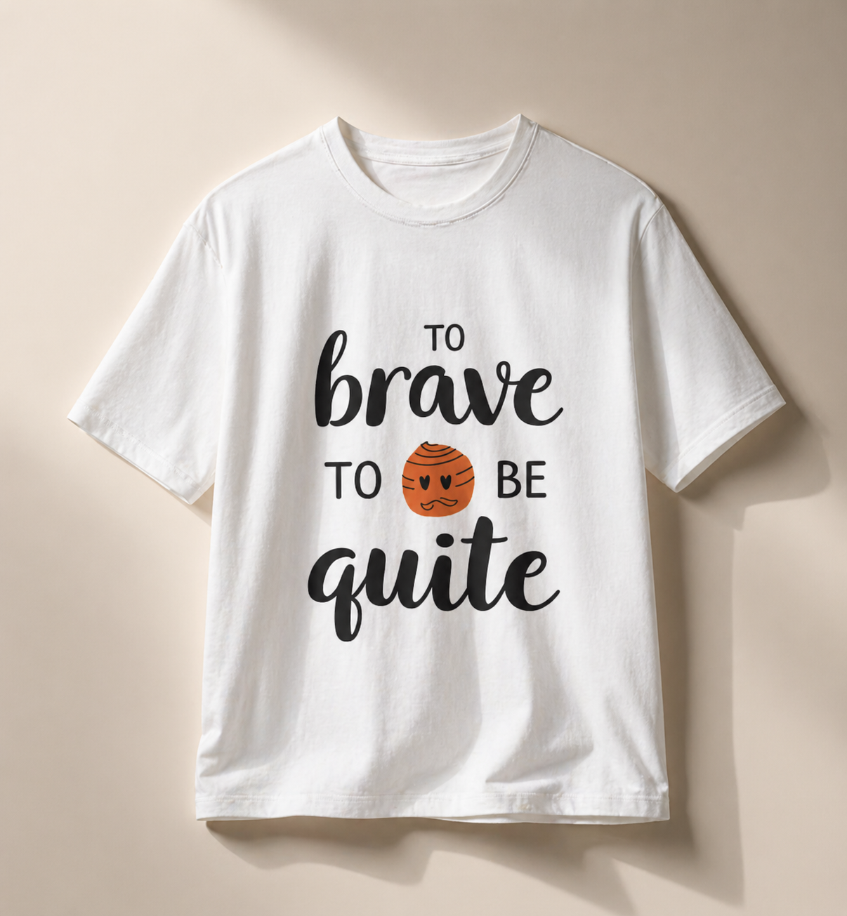 Unisex To Brave T-Shirt